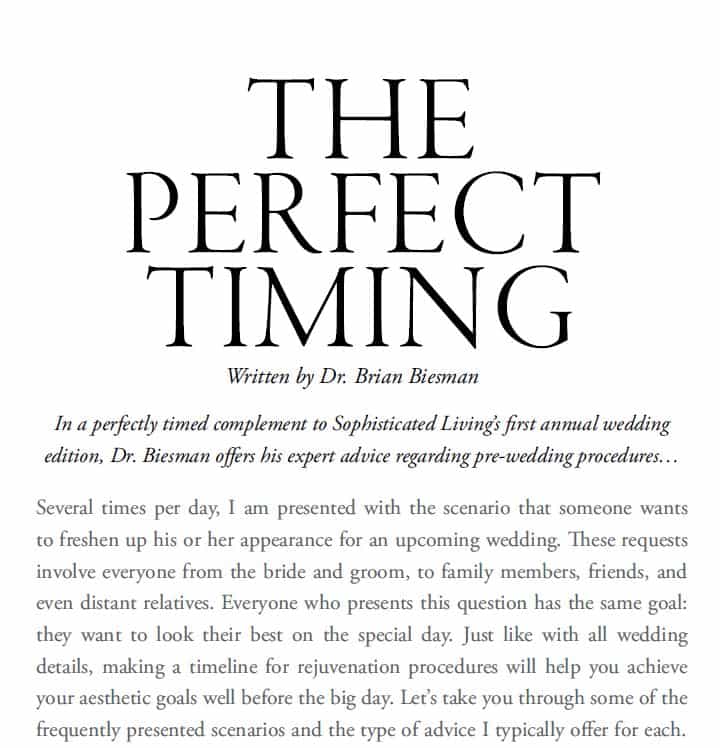 Exert from THE PERFECT TIMING, an article written by Dr. Biesman